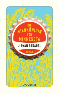 Vorderes Coverbild Die Bierkönigin von Minnesota
