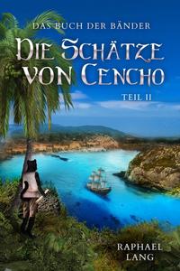 Vorderes Coverbild Die Schätze von Cencho