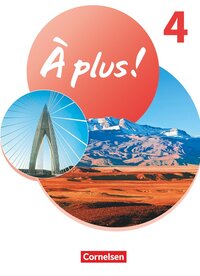 Vorderes Coverbild À plus ! Neubearbeitung - Französisch als 1. und 2. Fremdsprache - Ausgabe 2020 - Band 4
