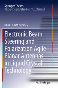 Vorderes Coverbild Electronic Beam Steering and Polarization Agile Planar Antennas in Liquid Crystal Technology