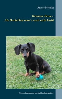 Vorderes Coverbild Krumme Beine - Als Dackel hat man´s auch nicht leicht