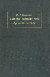 Vorderes Coverbild Anlage, Ausbau und Einrichtungen von Färberei-, Bleicherei- und Appretur-Betrieben