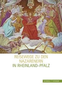 Vorderes Coverbild Reisewege zu den Nazarenern in Rheinland-Pfalz