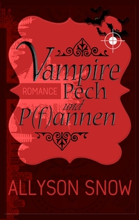 Vorderes Coverbild Vampire, Pech und P(f)annen