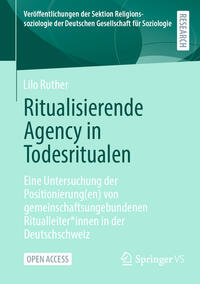 Vorderes Coverbild Ritualisierende Agency in Todesritualen