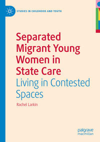 Vorderes Coverbild Separated Migrant Young Women in State Care