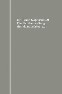Vorderes Coverbild Die Lichtbehandlung des Haarausfalles
