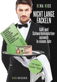Vorderes Coverbild Nicht lange fackeln GdB und Schwerbehindertenausweis in einem Jahr