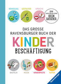 Vorderes Coverbild Das große Ravensburger Buch der Kinderbeschäftigung