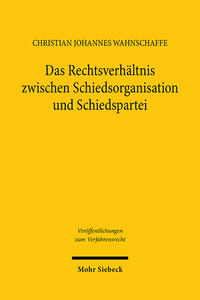 Vorderes Coverbild Das Rechtsverhältnis zwischen Schiedsorganisation und Schiedspartei