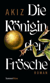 Vorderes Coverbild Die Königin der Frösche