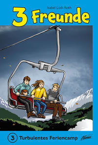 Vorderes Coverbild 3 Freunde – Turbulentes Feriencamp