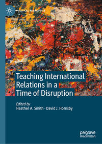 Vorderes Coverbild Teaching International Relations in a Time of Disruption