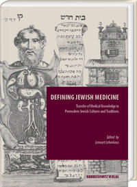Vorderes Coverbild Defining Jewish Medicine. Transfer of Medical Knowledge in Jewish Cultures and Traditions
