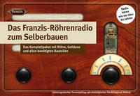 Vorderes Coverbild Das Franzis-Röhrenradio zum Selberbauen