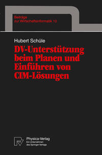 Vorderes Coverbild DV-Unterstützung beim Planen und Einführen von CIM-Lösungen