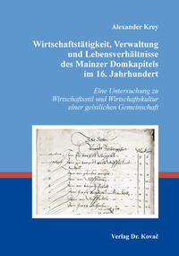 Vorderes Coverbild Wirtschaftstätigkeit, Verwaltung und Lebensverhältnisse des Mainzer Domkapitels im 16. Jahrhundert