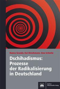 Vorderes Coverbild Dschihadismus: Prozesse der Radikalisierung in Deutschland