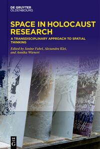 Vorderes Coverbild Space in Holocaust Research