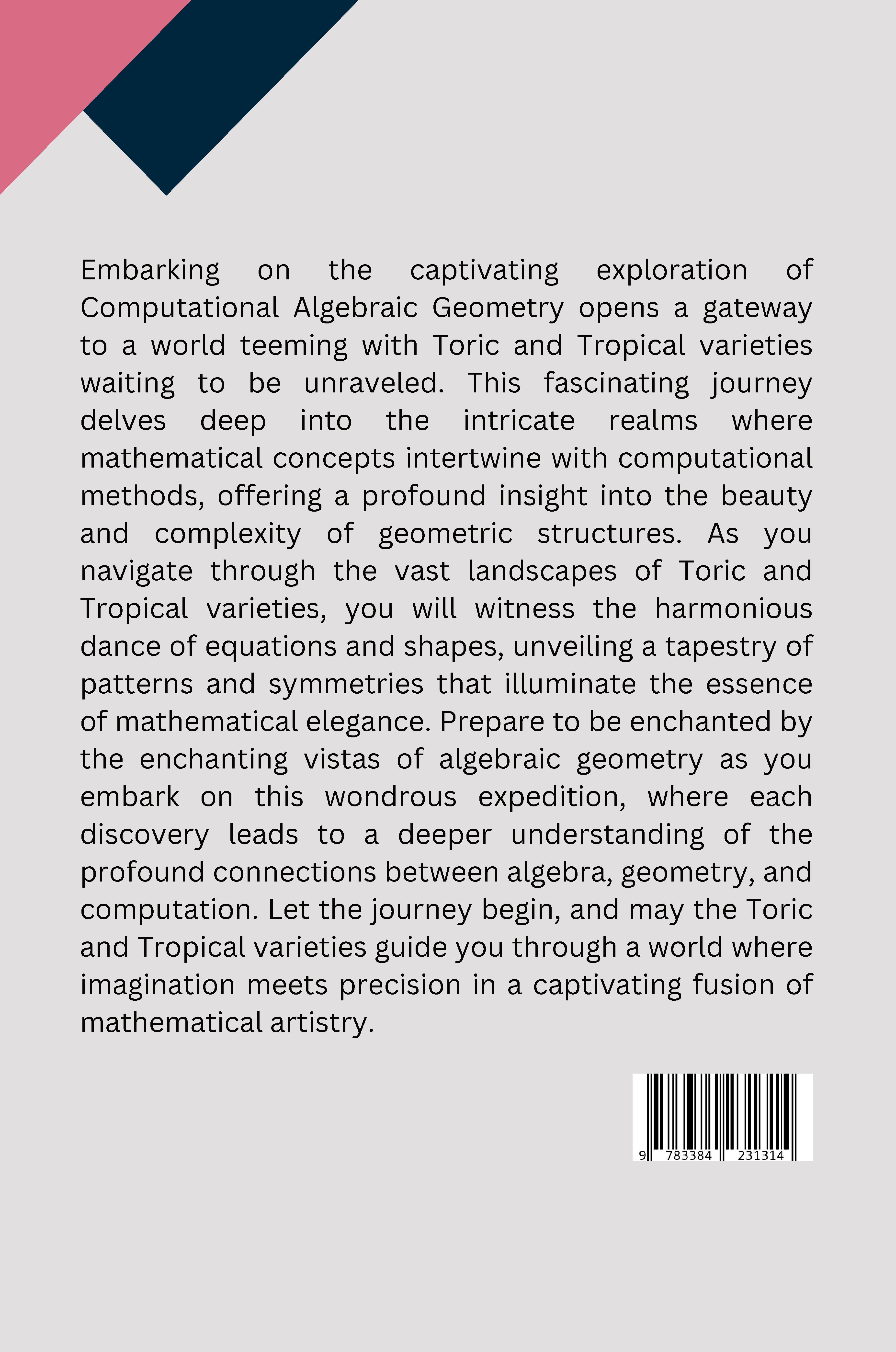 Rückseitencover Computational Algebraic Geometry: A Journey Through Toric and Tropical Varieties