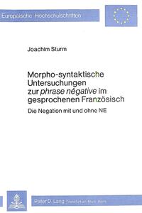 Vorderes Coverbild Morpho-Syntaktische Untersuchungen zur phrase negative im gesprochenen Französisch