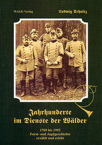 Vorderes Coverbild Jahrhunderte im Dienste der Wälder