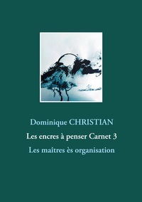 Vorderes Coverbild Les encres à penser Carnet 3