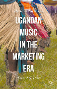 Vorderes Coverbild Ugandan Music in the Marketing Era