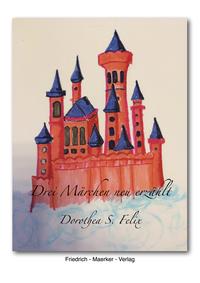 Vorderes Coverbild Drei Märchen neu erzählt