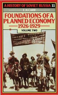 Vorderes Coverbild A History of Soviet Russia: 4 Foundations of a Planned Economy,1926-1929