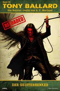 Vorderes Coverbild Tony Ballard - Reloaded, Band 59: Der Geisterhenker