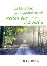 Vorderes Coverbild En liten bok om sambandet mellan bön och hälsa