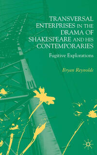 Vorderes Coverbild Transversal Enterprises in the Drama of Shakespeare and his Contemporaries