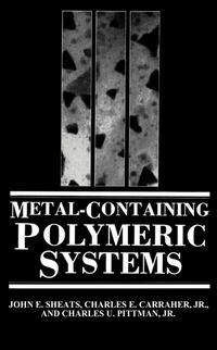Vorderes Coverbild Metal-Containing Polymeric Systems