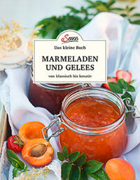 Vorderes Coverbild Das kleine Buch: Marmeladen und Gelees von klassisch bis kreativ
