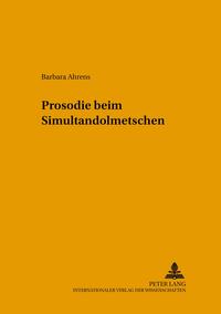 Vorderes Coverbild Prosodie beim Simultandolmetschen