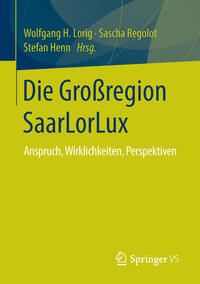 Vorderes Coverbild Die Großregion SaarLorLux