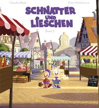 Vorderes Coverbild Schnatter und Lieschen - Schnatter und Lieschen gehen auf den Markt (Inkl. CD)