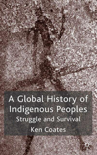 Vorderes Coverbild A Global History of Indigenous Peoples