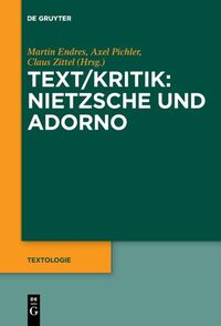 Vorderes Coverbild Text/Kritik: Nietzsche und Adorno