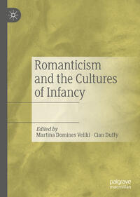 Vorderes Coverbild Romanticism and the Cultures of Infancy