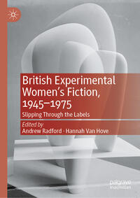 Vorderes Coverbild British Experimental Women’s Fiction, 1945—1975