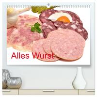 Vorderes Coverbild Alles Wurst (hochwertiger Premium Wandkalender 2025 DIN A2 quer), Kunstdruck in Hochglanz
