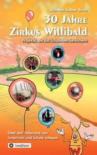 Vorderes Coverbild 30 Jahre Zirkus Willibald