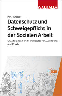 Vorderes Coverbild Datenschutz und Schweigepflicht in der Sozialen Arbeit
