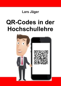 Vorderes Coverbild QR-Codes in der Hochschullehre