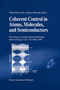Vorderes Coverbild Coherent Control in Atoms, Molecules, and Semiconductors
