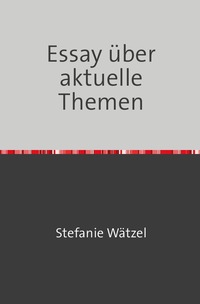 Vorderes Coverbild Essay über aktuelle Themen