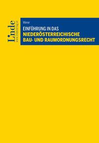 Vorderes Coverbild Einführung in das niederösterreichische Bau- und Raumordnungsrecht