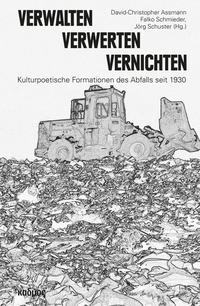 Vorderes Coverbild Verwalten – Verwerten – Vernichten
